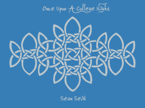 Once Upon A College Night - Sean Seid